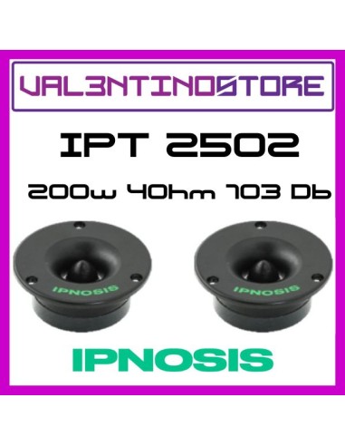 COPPIA DI TWEETER IPNOSIS IPT2502 200W 4 OHM 103 DB - NERO