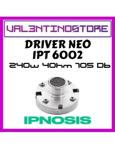Driver Neodimio V.C.38mm Alte Prestazioni 240w 4 Ohm Attacco Filettatura 1" IPNOSIS